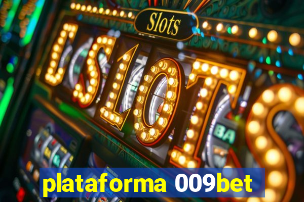 plataforma 009bet